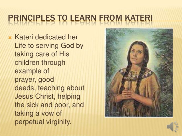 Kateri tekakwitha Quotes From The Vow