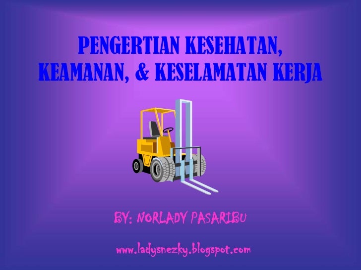 Kesehatan, Keamanan dan Keselamatan Kerja (K3)