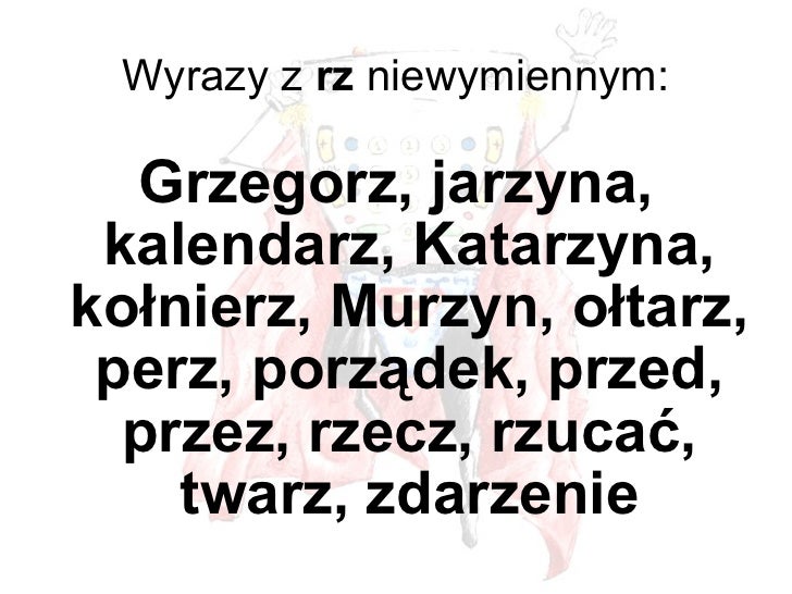 Wyrazy Z Rz Niewymiennym Alfabetycznie Wyrazy, które musisz znać - klasa II