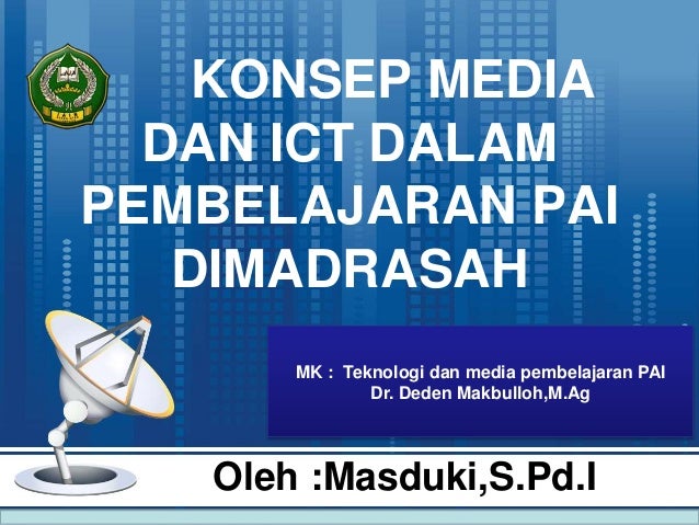 konsep media dan ict dalam pembelajaran pai 1 konsep media dan ict dalam pembelajaran pai 1
