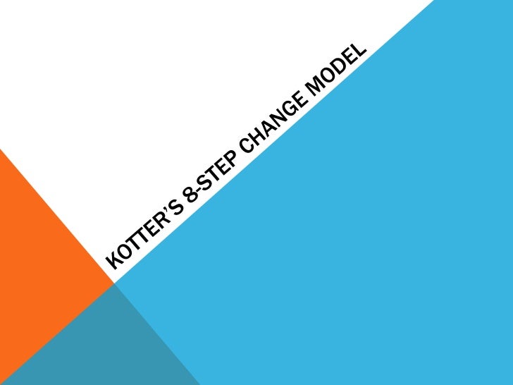 kotter s 8 step change model
