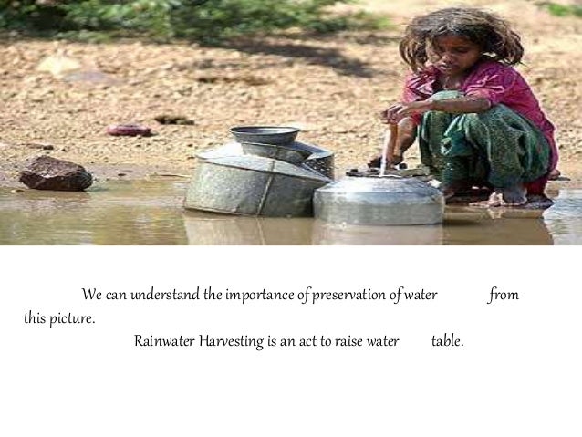 Surface runoff Harvesting Roof top Rainwater Harvesting
Rainwater Harvesting
 