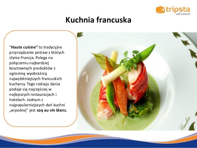 Kuchnia francuska informator -> Kuchnia Francuska Tradycyjne Dania Kuchnia francuska informator -> Kuchnia Francuska Tradycyjne Dania