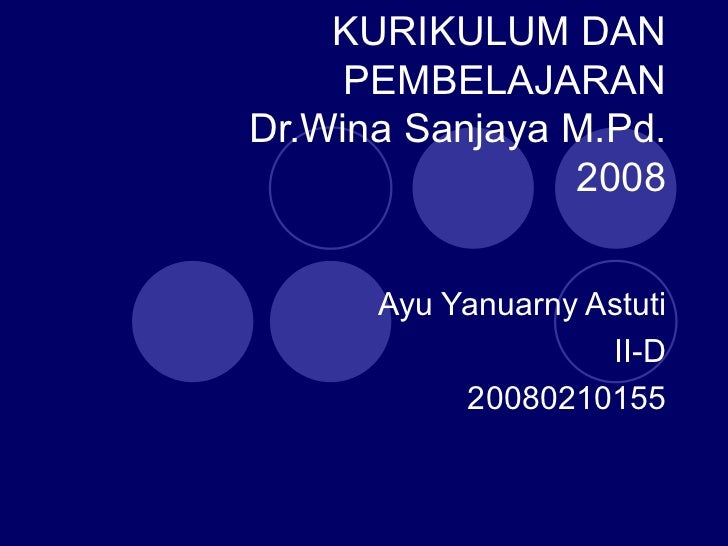 kurikulum dan pembelajaran kurikulum dan pembelajaran