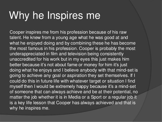 The person that inspires me most is my mom The reason I