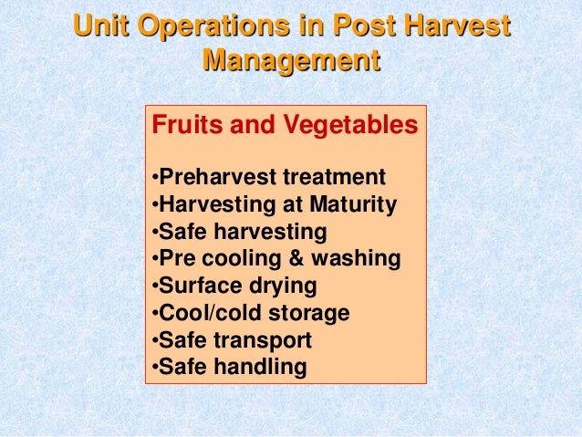 post harvest management of fruits Part 1: quality maintenance - postharvest handling and cooling of fresh fruits, vegetables, and flowers for small farms postharvest handling and cooling of fresh fruits, vegetables, and. post harvest management of fruits Part 1: quality maintenance - postharvest handling and cooling of fresh fruits, vegetables, and flowers for small farms postharvest handling and cooling of fresh fruits, vegetables, and.