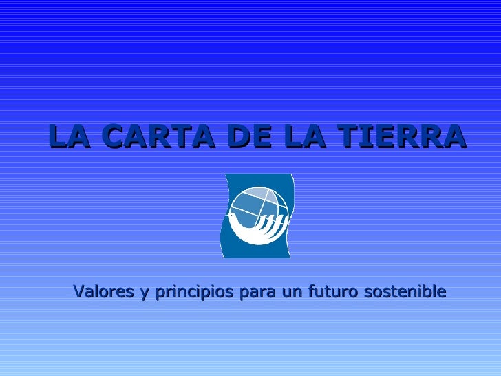 La Carta De La Tierra En10 Minutos