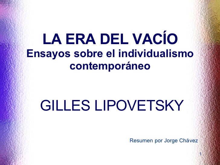 Gilles Lipovestky - La era del vacio (resumen)