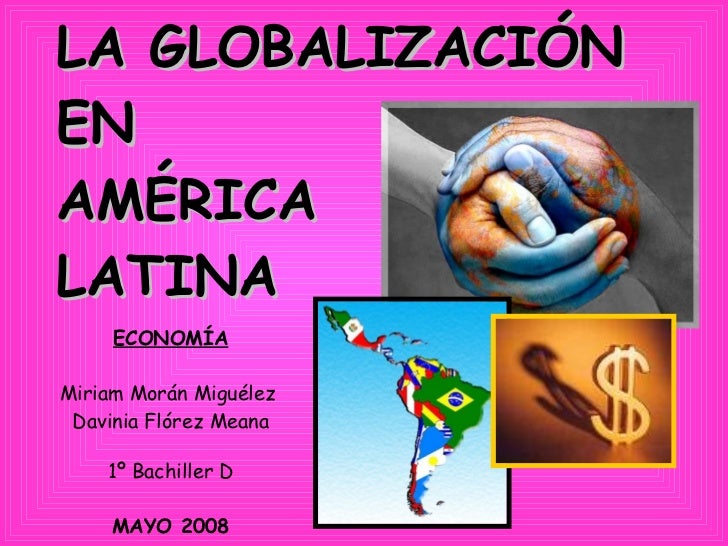 La GlobalizacióN En áMerica Latina