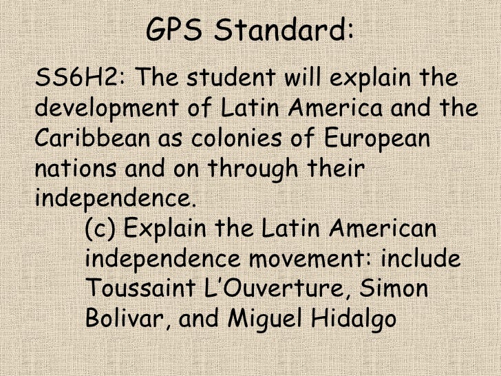 La Independence Movements In Latin America