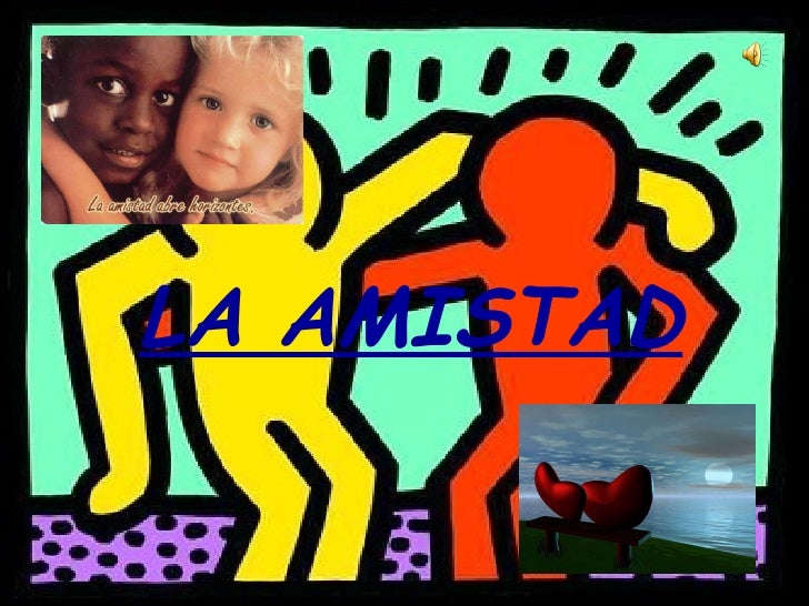 VALOR AMISTAD COMPANERISMO valor amistad companerismo: