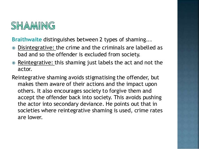 shaming offenders essay The shaming of offenders has been in existence since the late 18th century it was a form of corrections that was used to serve justice by offenders who had committed criminal acts offenders who had committed crimes against person or property were likely to be handed a sentence of shaming in lieu. shaming offenders essay The shaming of offenders has been in existence since the late 18th century it was a form of corrections that was used to serve justice by offenders who had committed criminal acts offenders who had committed crimes against person or property were likely to be handed a sentence of shaming in lieu.