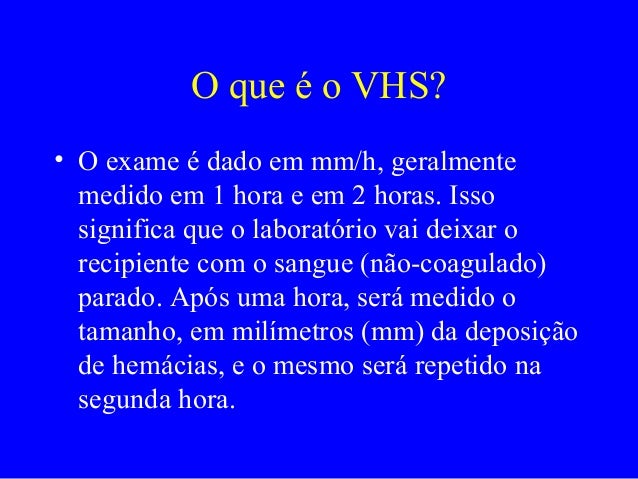 O que significa vhs no exame de sangue