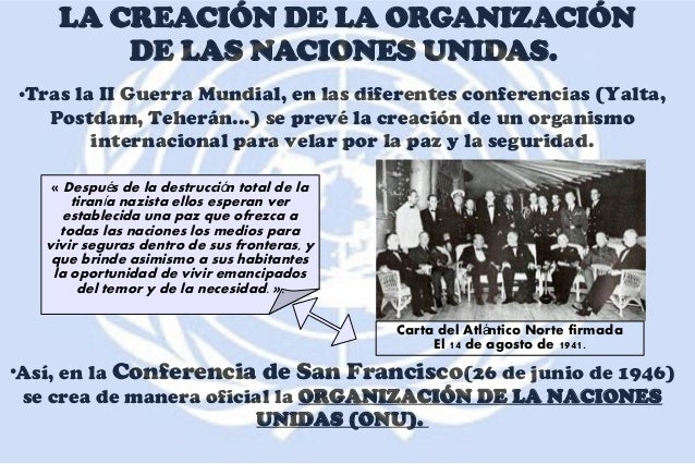 La creación de la onu