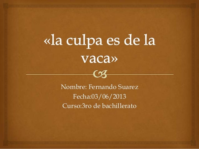 LIBRO LA CULPA ES DE LA VACA libro la culpa es de la vaca: