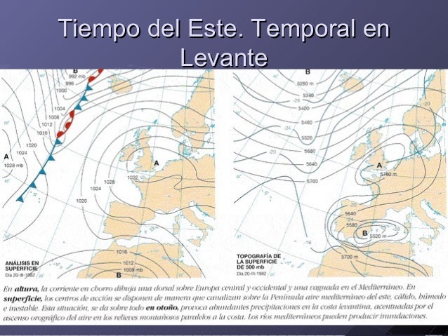 Tiempo del Este. Temporal en Levante