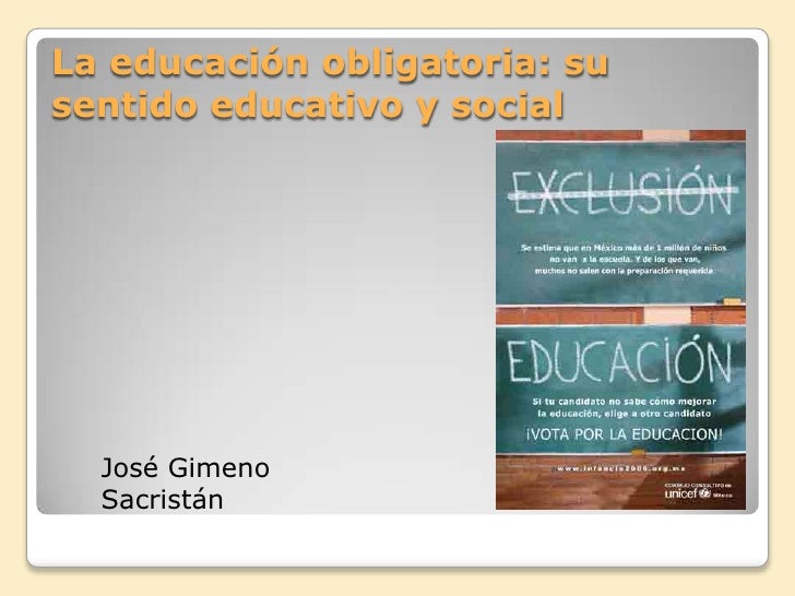 La Educación Obligatoria Gimeno SacristáN