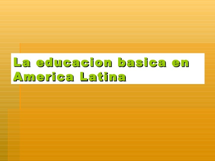 EDUCACION AMERICA LATINA educacion america latina:
