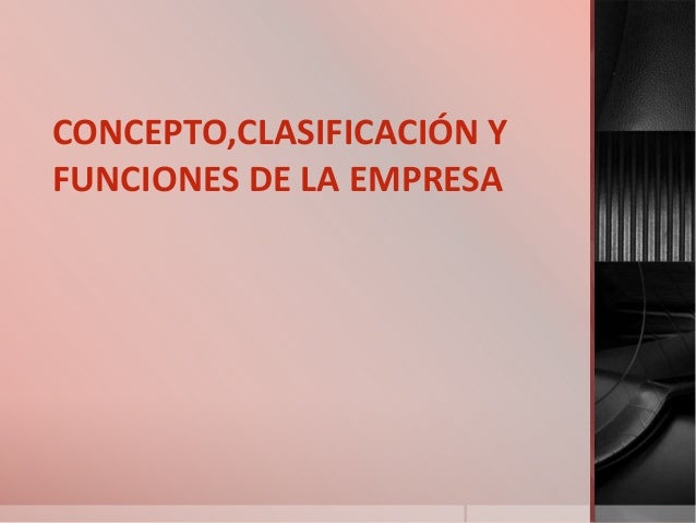 EMPRESA Y FUNCIONES empresa y funciones: