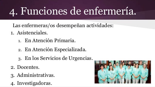 La enfermería. Descripción, especialidades, enfermeras relevantes, fu…