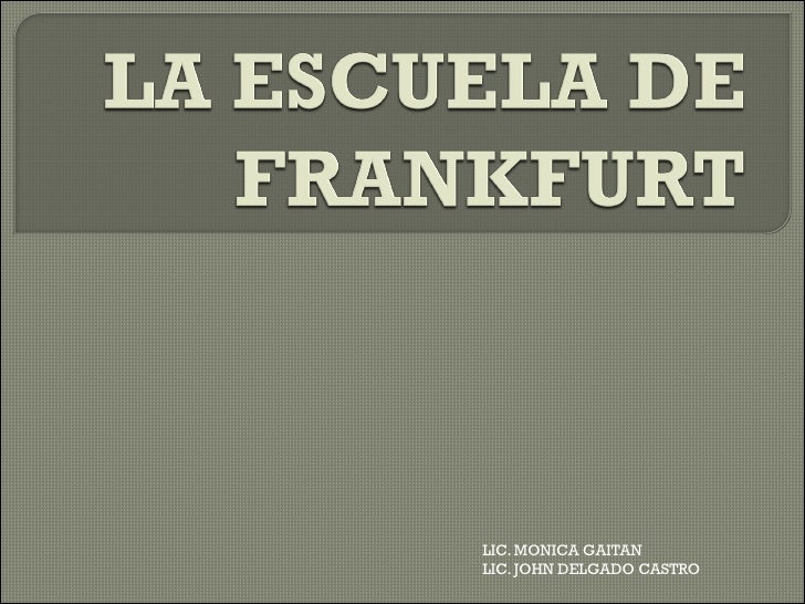 La Escuela De Frankfurt