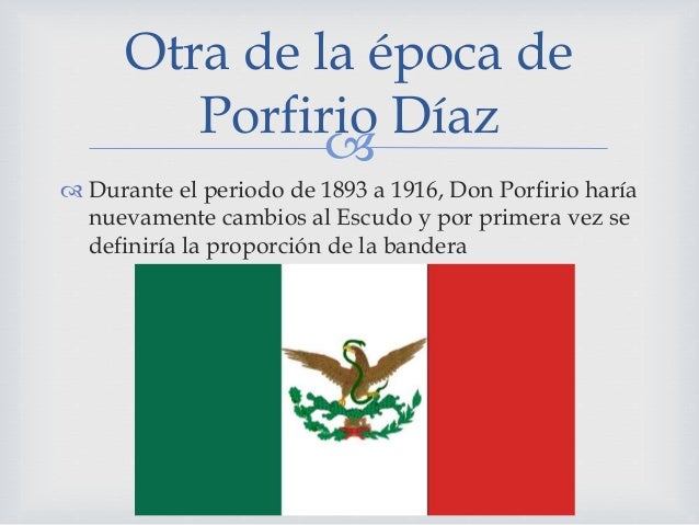 Bandera De México De Porfirio Díaz es.slideshare.net
