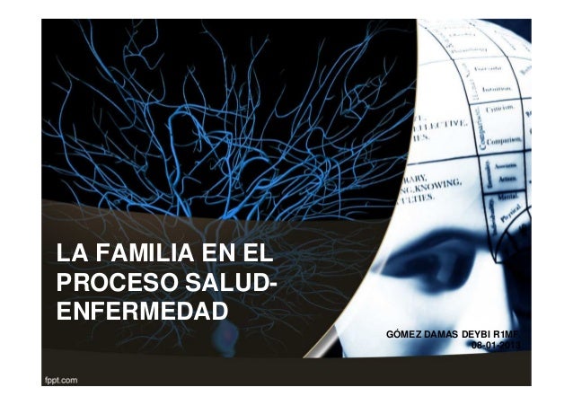 EL PROCESO SALUD Y ENFERMEDAD el proceso salud y enfermedad: