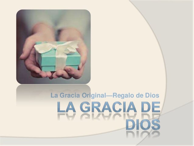 GRACIA A DIOS gracia a dios: