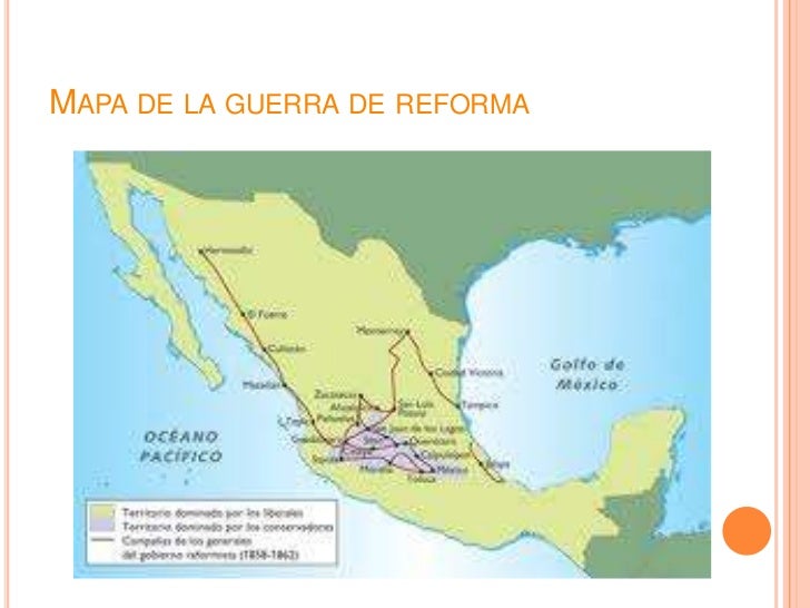 La guerra de reforma La guerra de reforma