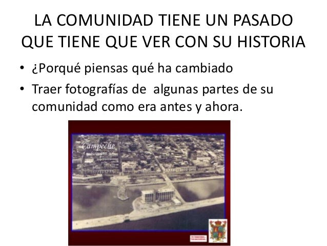 La historia de mi comunidad