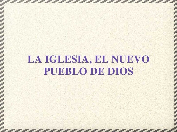 EL NUEVO PUEBLO DE DIOS el nuevo pueblo de dios: