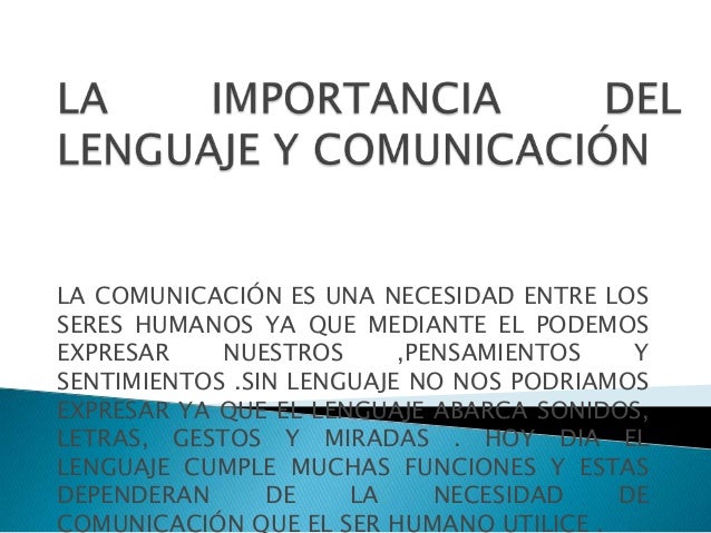 La importancia del lenguaje y comunicación