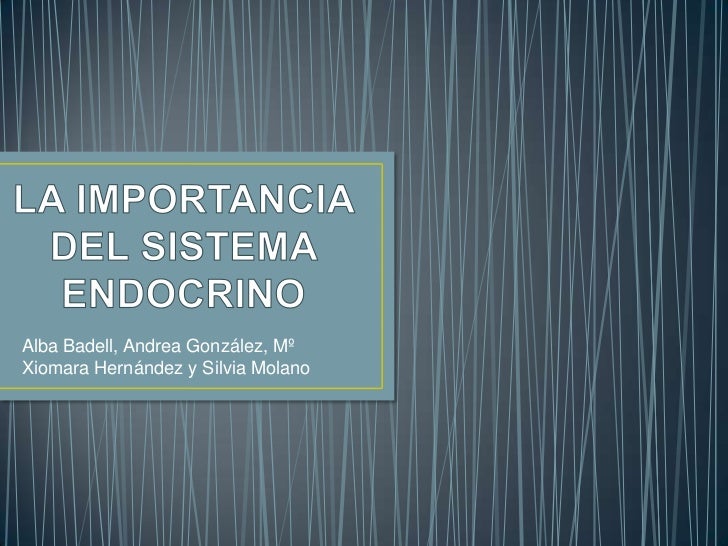 IMPORTANCIA SISTEMA ENDOCRINO importancia sistema endocrino: