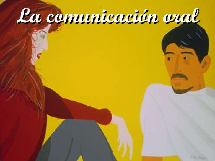 LA LENGUA ORAL la lengua oral: