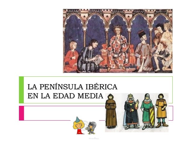 La península ibérica en la Edad Media.