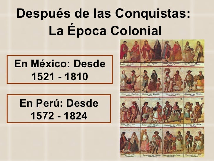 La Época Colonial