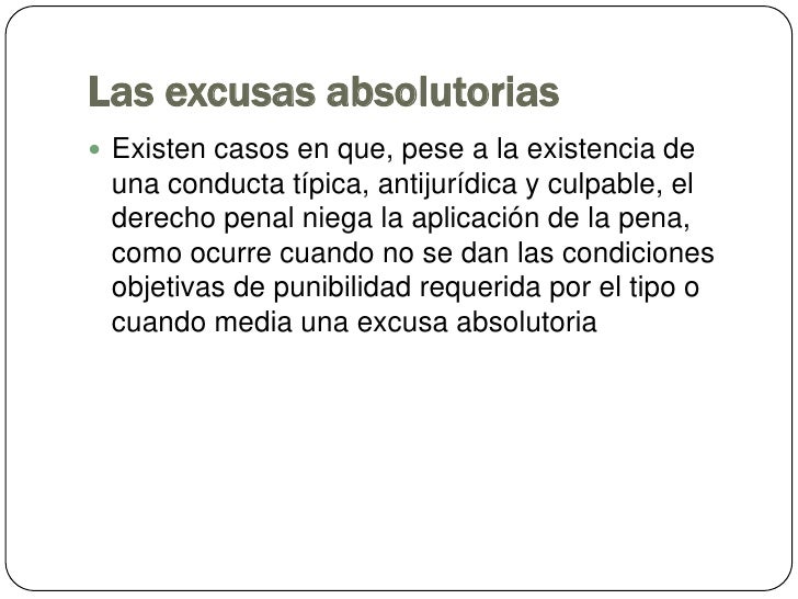 La punibilidad y excusas absolutorias o eximentes
