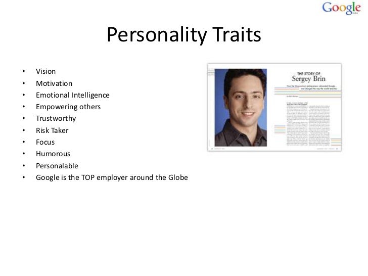 the leadership style of sergey brin Leadership - styles donald trump bill gates sergey brin michelle obama donald trump background information donald trump is an american business magnate, author, and television personality he chairman and ceo of the trump organization, a realestate developer, founder of trump entertainment resorts. the leadership style of sergey brin Leadership - styles donald trump bill gates sergey brin michelle obama donald trump background information donald trump is an american business magnate, author, and television personality he chairman and ceo of the trump organization, a realestate developer, founder of trump entertainment resorts.