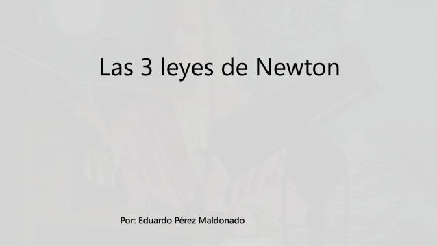 leyes de newton