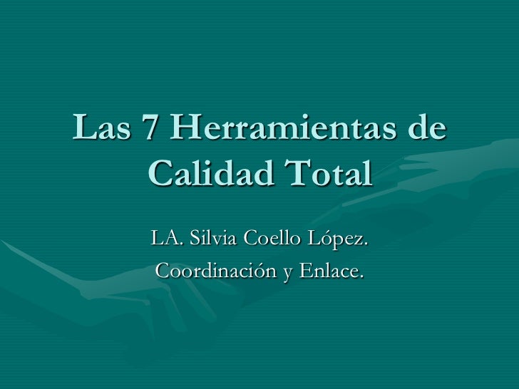 HERRAMIENTAS CALIDAD herramientas calidad: