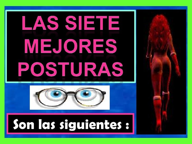 LAS MEJORES POSTURAS las mejores posturas: