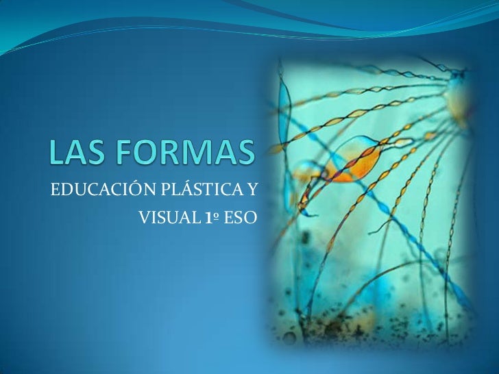 FORMA ARTE PLASTICA forma arte plastica: