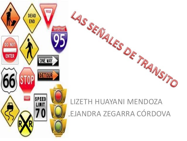 Las Senales De Transito Las Senales De Transito