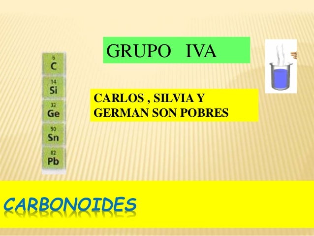 el carcter metlico aumenta considerablemente conforme se desciende en el grupo siendo el carbono un no metal el silicio y el germanio semimetales y el - Tabla Periodica Grupo Del Hidrogeno el carcter metlico aumenta considerablemente conforme se desciende en el grupo siendo el carbono un no metal el silicio y el germanio semimetales y el - Tabla Periodica Grupo Del Hidrogeno