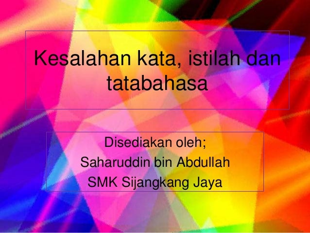 Latihan kesalahan kata, istilah dan tatabahasa