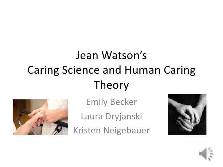 watsons theory of human caring 2 essay watsons theory of human caring 2 essay