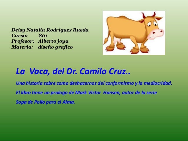la vaca del dr camilo cruz