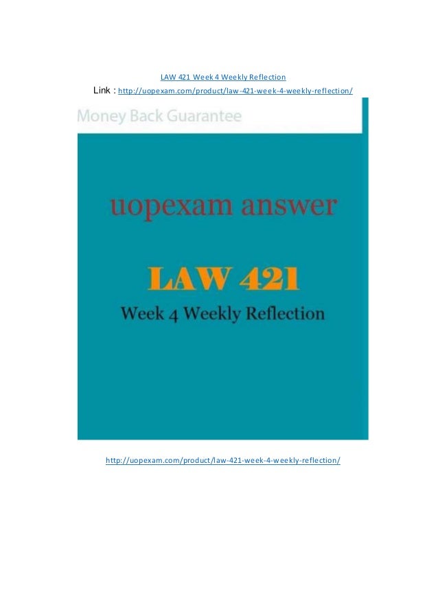 team reflection week 4 law 421 Law 421 all assignments week 1 individual role and functions of law paper resource: learning team reflection discuss the differences between substantive law learning team weekly reflection compare and contrast common law contracts and the ucc article 2 with your team. team reflection week 4 law 421 Law 421 all assignments week 1 individual role and functions of law paper resource: learning team reflection discuss the differences between substantive law learning team weekly reflection compare and contrast common law contracts and the ucc article 2 with your team.