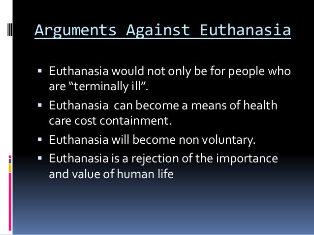 My Mother Essay In English The Case Against Euthanasia And Assisted Suicide I On Singapore Free Solar Power Quotes Online Get Ghostwriting Services Fees also Business Plan Writers Texas Best Custom Paper Writing Services Essays Against Euthanasia High School Essay Example