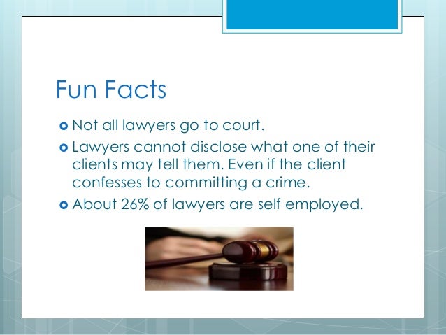 What are some of the most mind blowing facts about lawyers?